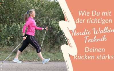 Wie Du mit der richtigen Nordic Walking Technik Deinen Rücken stärkst 5 (2)