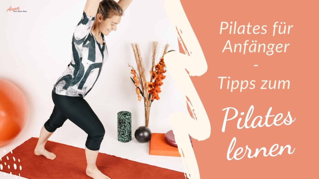 Pilates für Anfänger – Tipps zum Pilates lernen