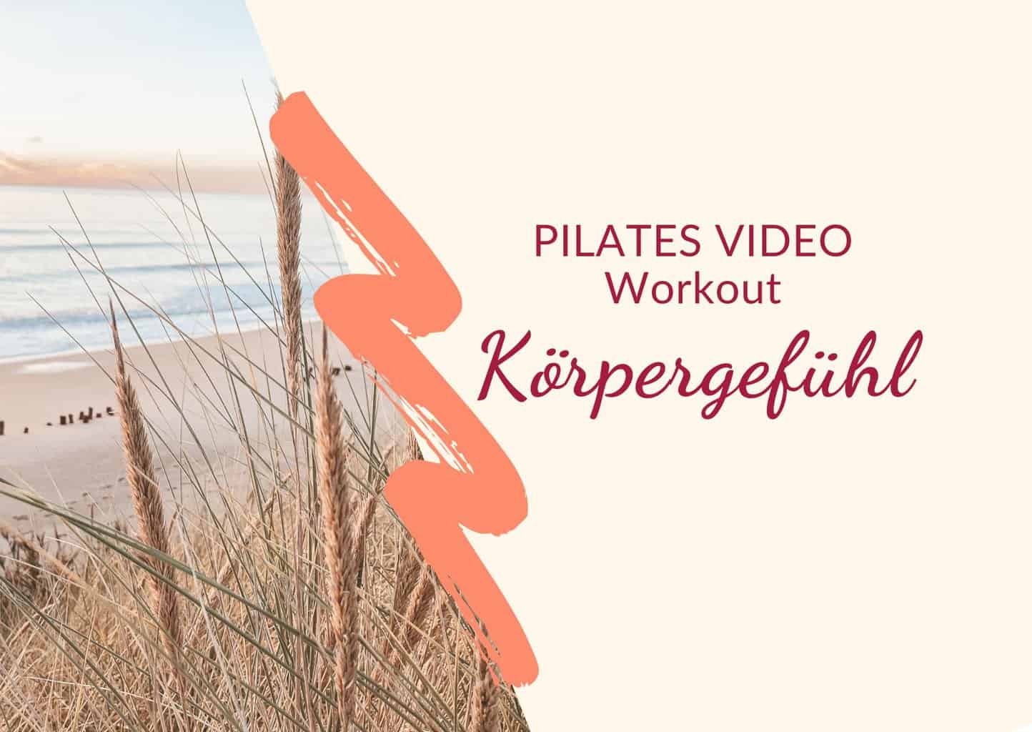 Thumbnail Pilates VIDEO WORKOUT Körpergefühl