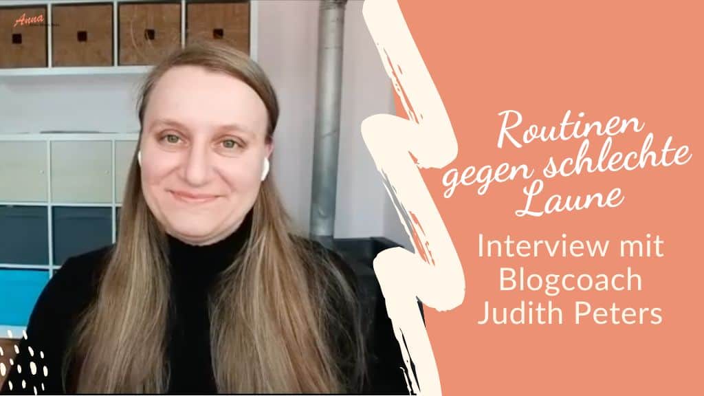 Routinen gegen schlechte Laune_Interview mit Judith Peters Routinen gegen schlechte Laune_Interview mit Judith Peters