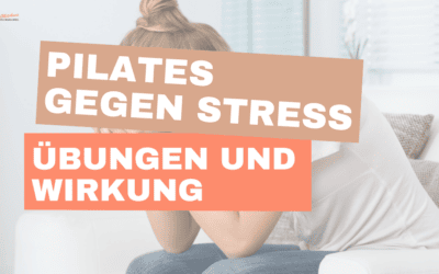 Pilates gegen Stress