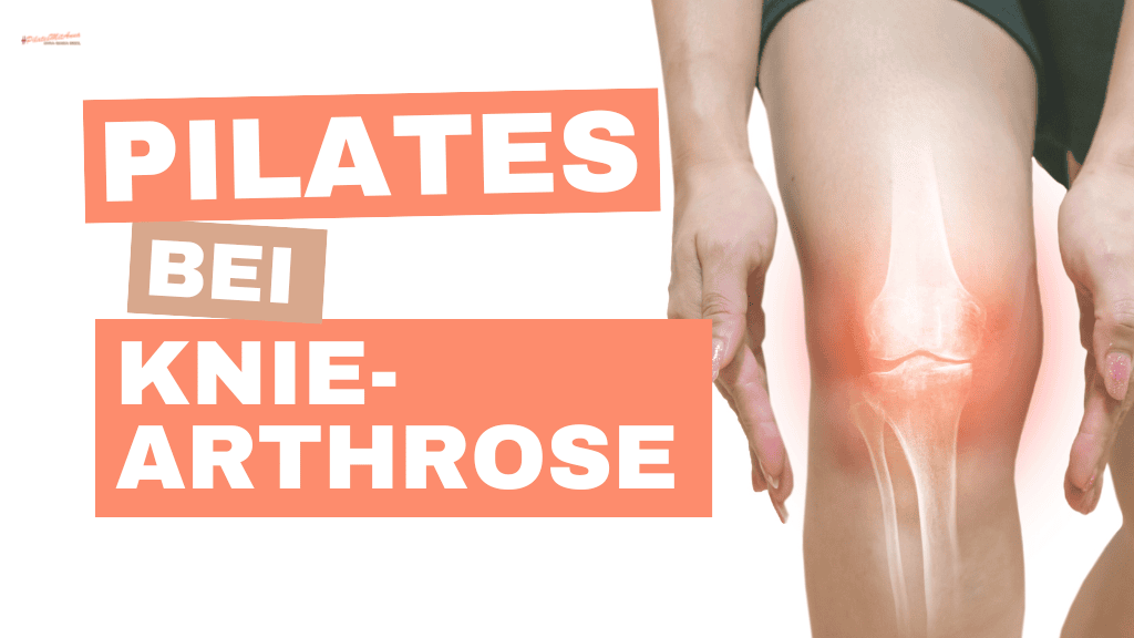 Titelbild arthrothisches Knie leicht rot mit Schriftzug Pilates bei Kniearthrose