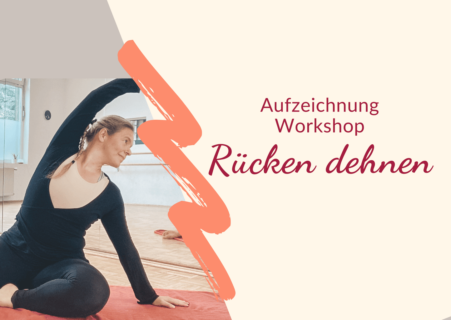 Aufzeichnung Workshop Rücken dehnen